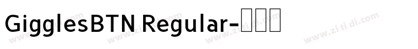 GigglesBTN Regular字体转换